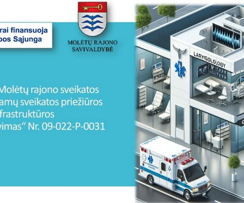 Molėtų rajono sveikatos centro teikiamų sveikatos priežiūros paslaugų infrastruktūros modernizavimas