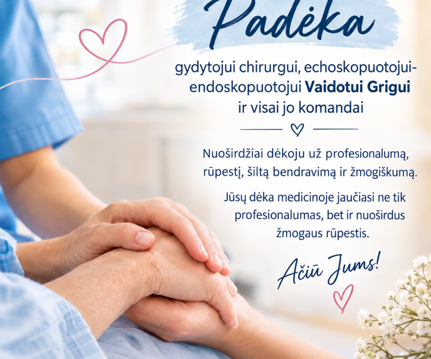 Pacientės padėka gydytojui chirurgui, echoskopuotojui-endoskopuotojui Vaidotui Grigui ir jo komandai