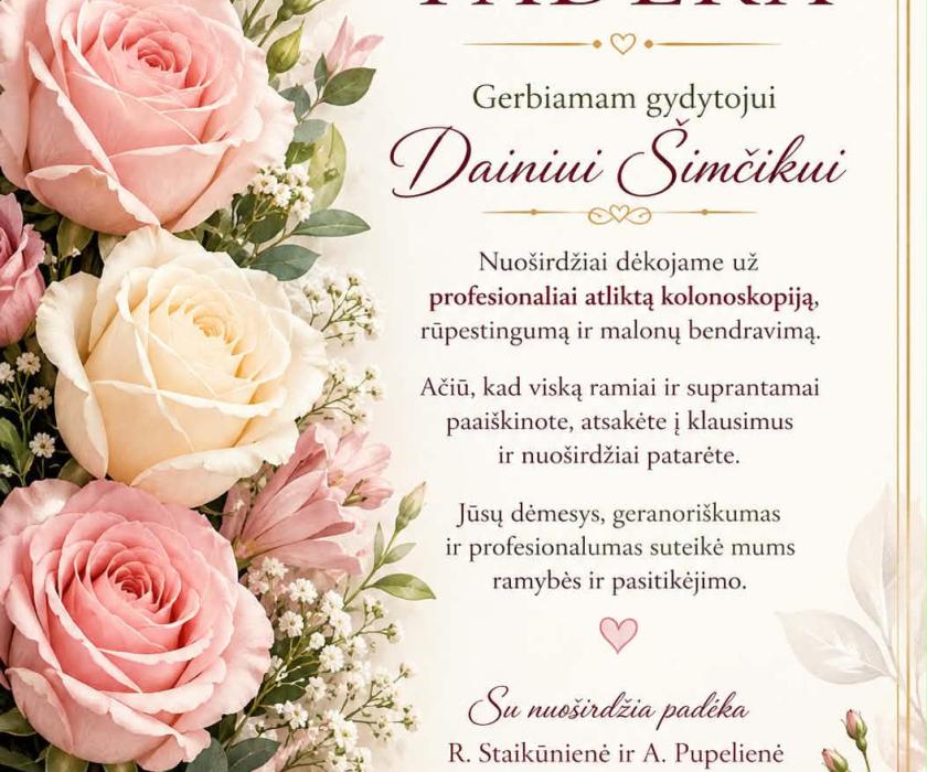 PADĖKA GYDYTOJUI KOLOPROKTOLOGUI DAINIUI ŠIMČIKUI
